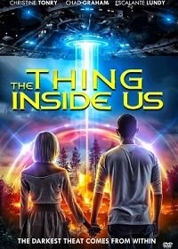 Нечто внутри нас (2021) The Thing Inside Us