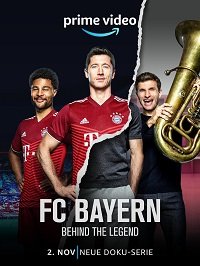 ФК Бавария - Легенды (2021) FC Bayern - Behind the Legend