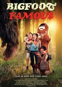 Знаментый бигфут (2021) Bigfoot Famous