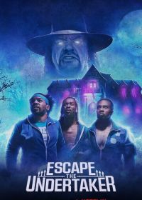 Сбежать от Гробовщика (2021) Escape the Undertaker