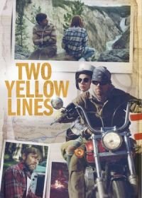 Две жёлтые полосы (2021) Two Yellow Lines
