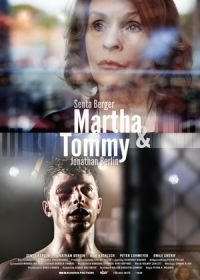 Марта и Томми (2020) Martha & Tommy