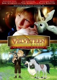 Плюшевый кролик (2009) The Velveteen Rabbit