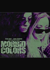 Мрачные цвета (2020) Morbid Colors