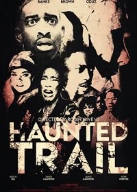 Тропа призраков (2021) Haunted Trail