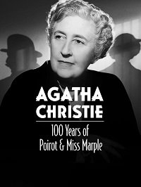 Агата Кристи: сто лет Пуаро и мисс Марпл (2021) Agatha Christie: 100 Years of Poirot and Miss Marple