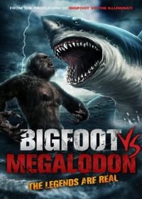 Бигфут против мегалодона (2021) Bigfoot vs Megalodon