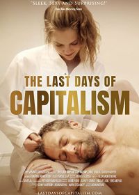 Последние дни капитализма (2020) The Last Days of Capitalism