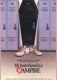 Малолетний вампир (1987) My Best Friend Is a Vampire