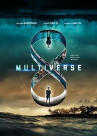 Мультивселенная (2019) Multiverse