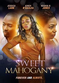 Милая Махагони (2020) Sweet Mahogany
