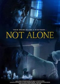 Не один (2021) Not Alone