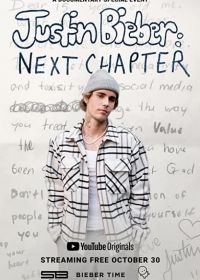 Джастин Бибер: Следующая глава (2020) Justin Bieber: Next Chapter