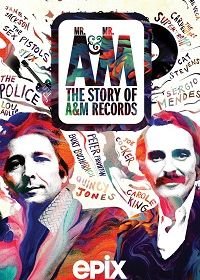 Мистер Эй и Мистер Эм: История A&M Records (2021) Mr. A & Mr. M: The Story of A&M Records