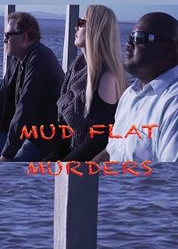 Убийства на отмели (2021) Mud Flat Murders