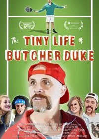 Обыкновенная жизнь Бутчера Дюка (2019) The Tiny Life of Butcher Duke