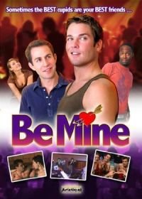 Будь моим (2009) Be Mine