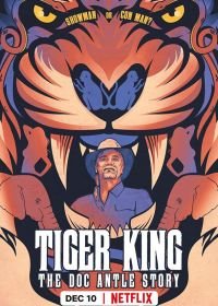 Король тигров: история Дока Энтла (2021) Tiger King: The Doc Antle Story
