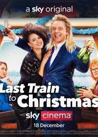 Последний поезд в Рождество (2021) Last Train to Christmas