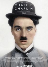 Настоящий Чарли Чаплин (2021) The Real Charlie Chaplin