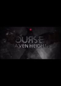 Проклятие Рейвен Хайтс (2021) The Curse of Raven Heights