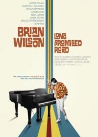 Брайан Уилсон: Долгожданная дорога (2021) Brian Wilson: Long Promised Road