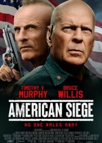 Американская осада (2021) American Siege