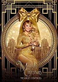 Рождество с Мэрайей Кэри: Волшебство продолжается (2021) Mariah's Christmas: The Magic Continues