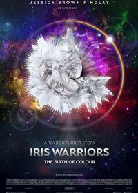 Воины радуги (2022) Iris Warriors