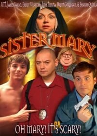 Сестра Мэри (2011) Sister Mary