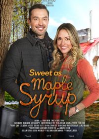 Сладкий, как кленовый сироп (2021) Sweet as Maple Syrup