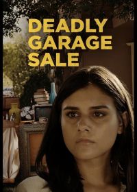 Смертельная распродажа (2022) Deadly Garage Sale