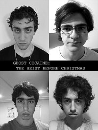 Призрачный кокаин: Рождественское ограбление (2020) Ghost Cocaine: The Heist Before Christmas