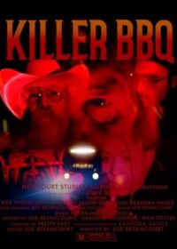 Убойное барбекю (2019) Killer BBQ