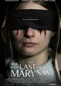 Последнее, что видела Мэри (2021) The Last Thing Mary Saw
