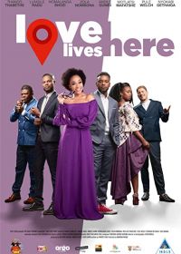 Любовь живёт здесь (2019) Love Lives Here