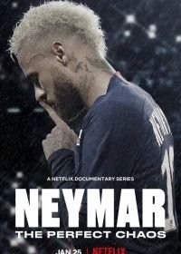 Неймар: идеальный хаос (2022) Neymar: The Perfect Chaos