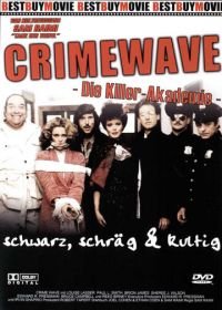 Волна преступности (1985) Crimewave