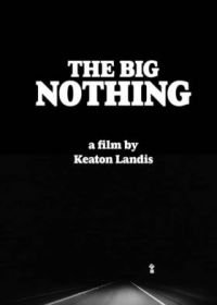 Большое ничто (2020) The Big Nothing
