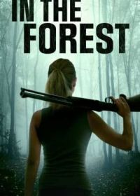 В лесу (2022) In the Forest