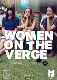 Женщины на грани (2018) Women on the Verge