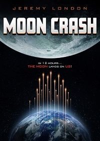 Разлом Луны (2021) Moon Crash