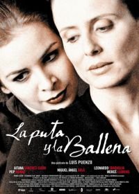 Шлюха и Кит (2004) La puta y la ballena