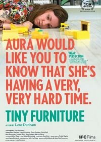 Крошечная мебель (2010) Tiny Furniture