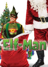 Человек-эльф (2012) Elf-Man