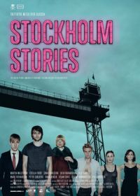 Стокгольмские истории (2013) Stockholm Stories