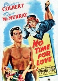 Не время для любви (1943) No Time for Love