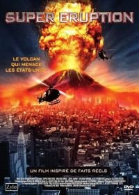 Чудовищное извержение (2011) Super Eruption