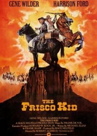 Фриско Кид (1979) The Frisco Kid