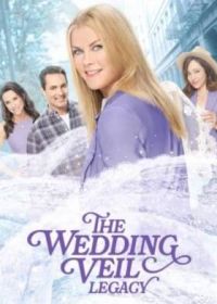 Свадебная фата. Наследие (2022) The Wedding Veil Legacy